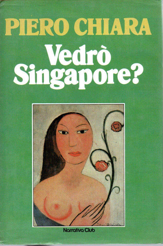 Libro - L- VEDRO' SINGAPORE? - PIERO CHIARA- MONDADOR - Chiara Piero