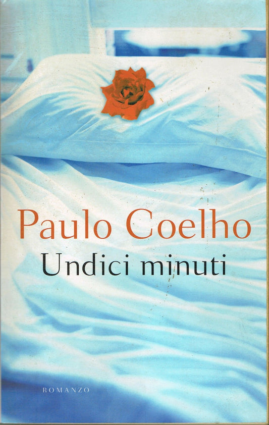 Libro - Paolo Coelho:Undici minuti ed.Mondolibri A86