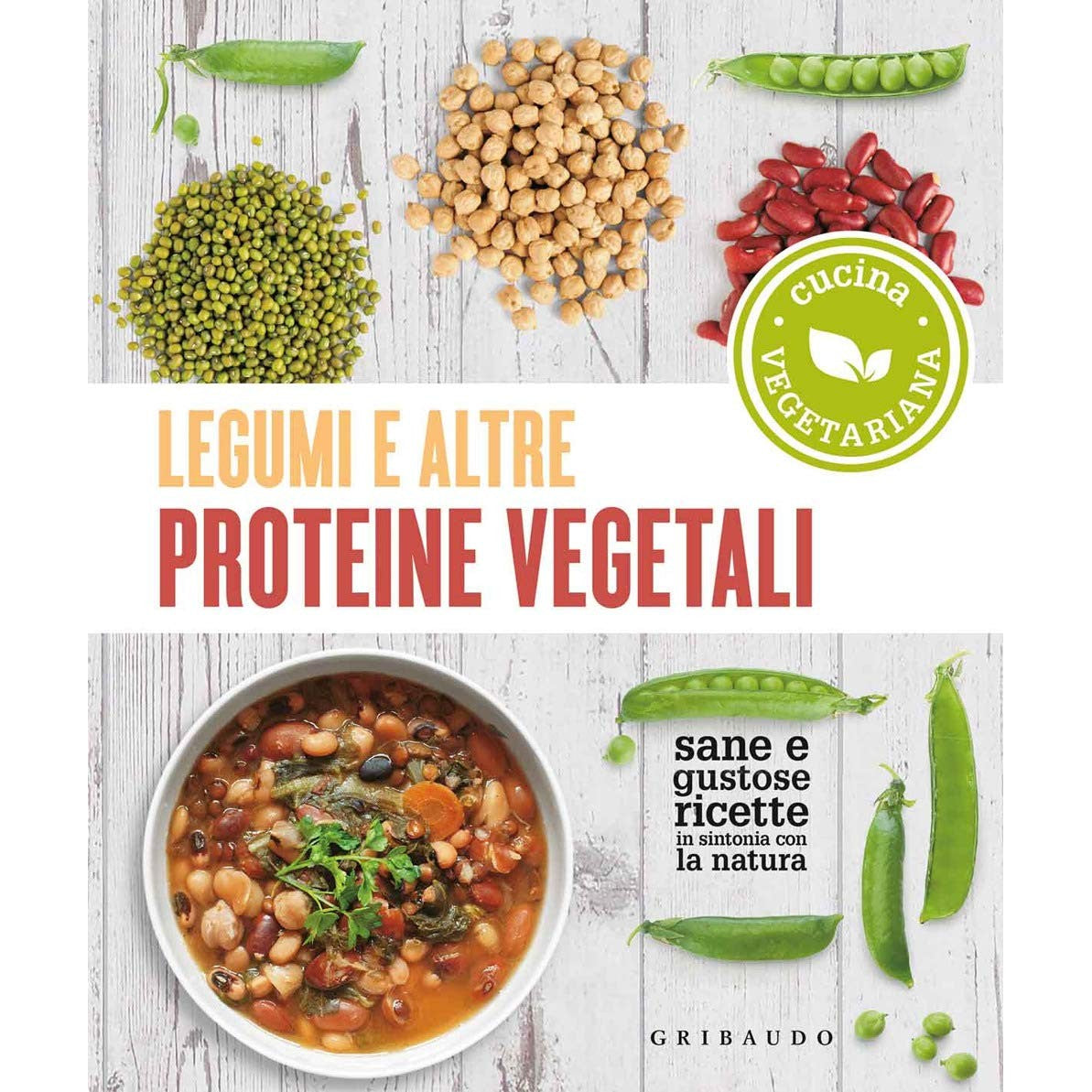 Libro - Legumi e altre proteine vegetali Sane e gustose ricette in s