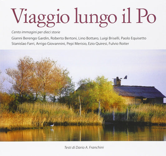Libro - Viaggio lungo il Po - Franchini, Dario A - Franchini, Dario