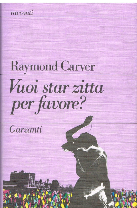 Libro - Vuoi star zitta, per favore? - Carver, Raymond