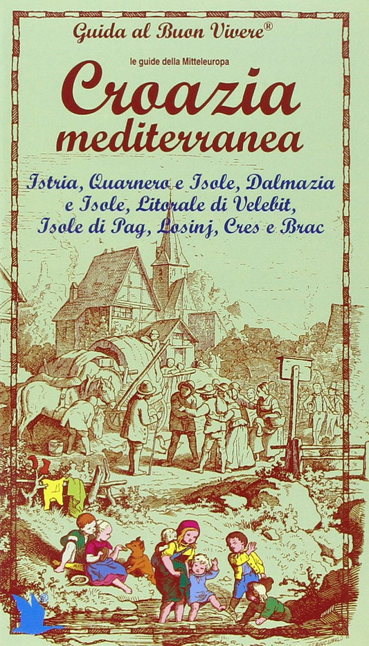 Libro - Croazia Mediterranea - Zanolli, Renato