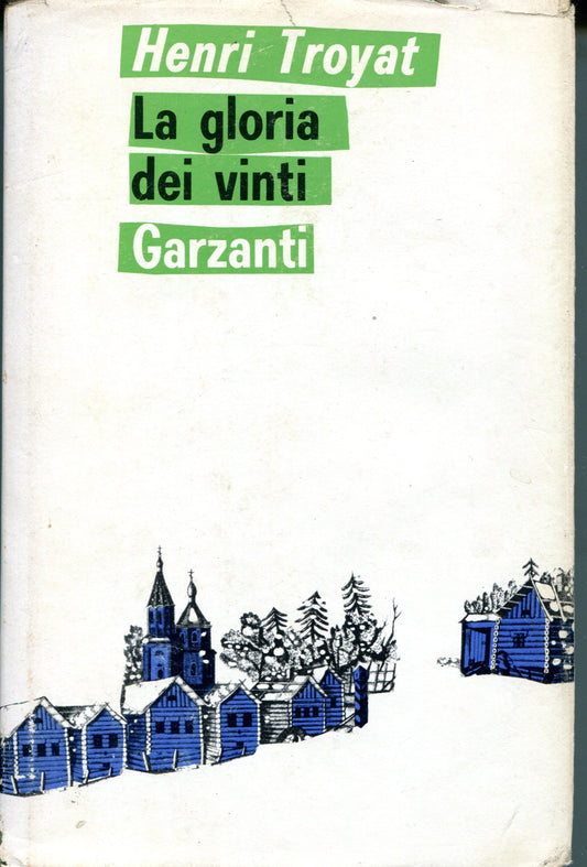 Libro - la gloria dei vinti - Troyat