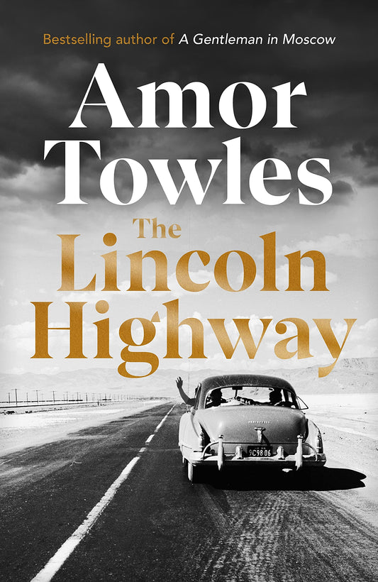 Libro - The Lincoln Highway: A New York Times Number  - Towles, Amor