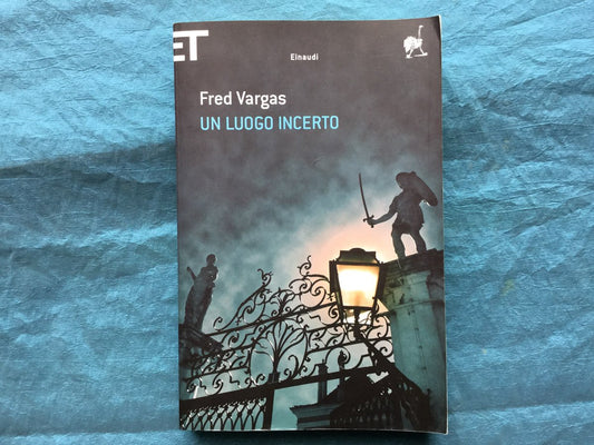 Libro - Un luogo incerto - Vargas, Fred