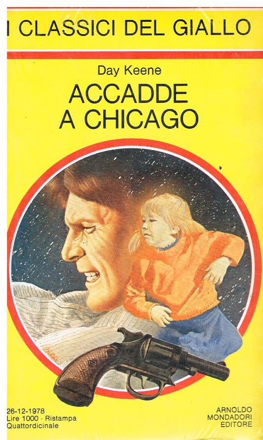 Libro - ACCADDE A CHICAGO (classici del giallo mondadori - Day Keene