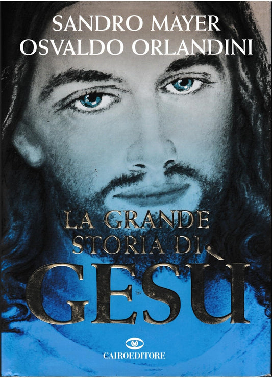 Libro - La grande storia di Gesù - Mayer, Sandro
