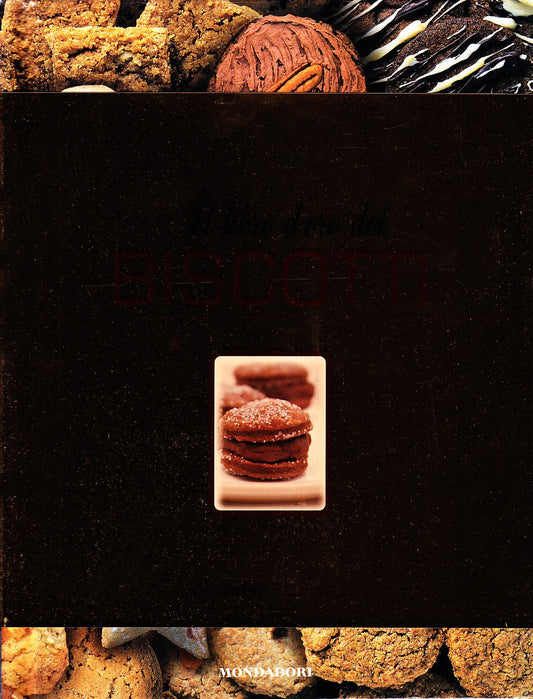 Il libro d'oro dei biscotti Ediz illustrata - aa.vv - aa.vv