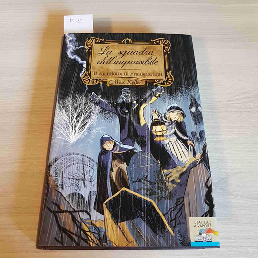 Libro - Il complotto di Frankenstein Max Keller (Vol 1) - Polidoro,