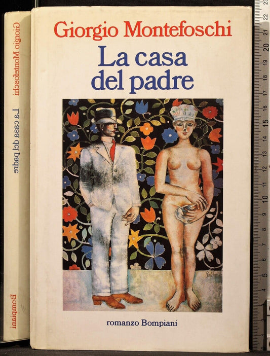 Libro - La casa del padre - Montefoschi, Giorgio