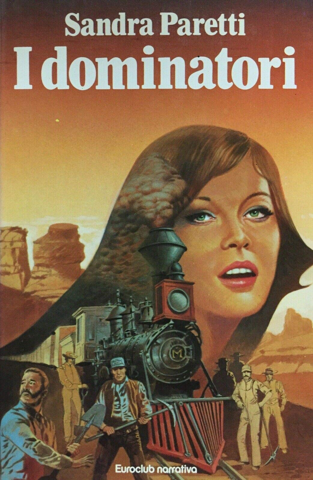 Libro - I DOMINATORI - Paretti Sandra