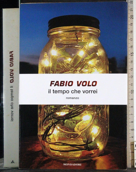 Libro - Il tempo che vorrei - Volo, Fabio