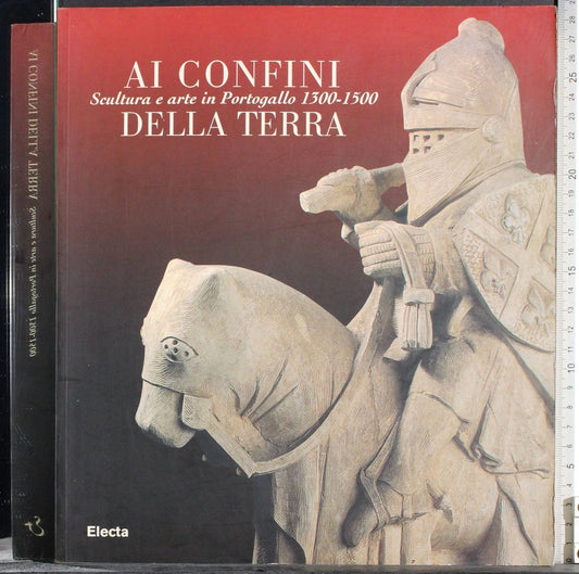 Libro - Ai confini della terra Scultura e arte in Portogallo 1300-15