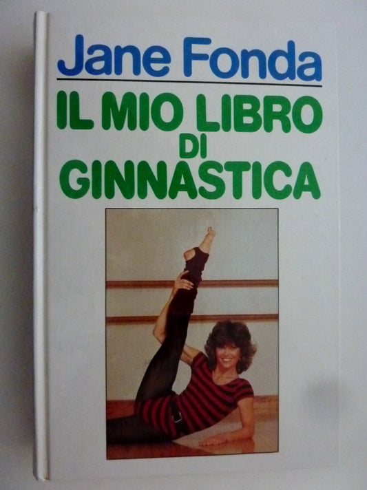 "IL MIO LIBRO DI GINNASTICA Fotografie di Stev - Jane, Fonda
