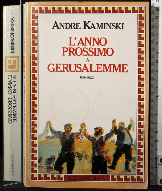 Libro - L'anno prossimo a Gerusalemme - Kaminski, André