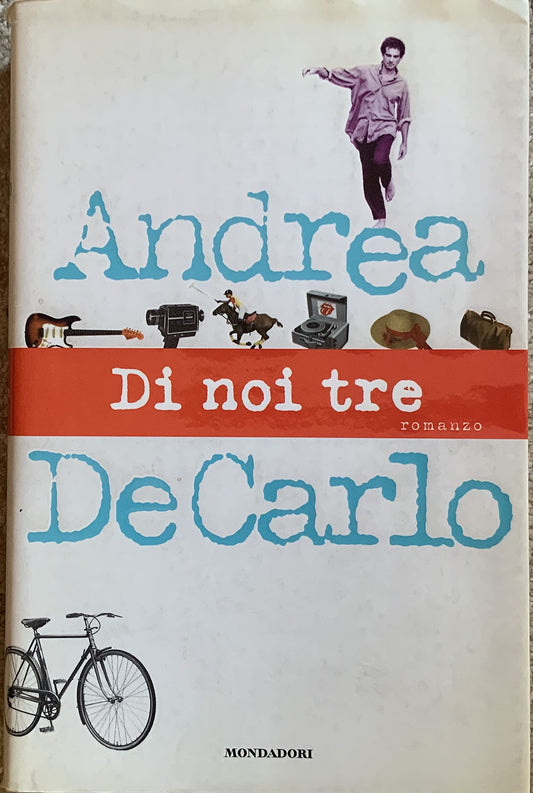 Libro - Di noi tre - De, Carlo, Andrea - De Carlo, Andrea