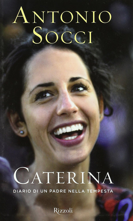 Libro - Caterina Diario di un padre nella tempesta - Socci, Antonio
