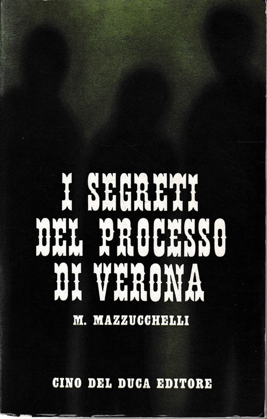 Libro - I segreti del processo di Verona - Mazzucchelli, Mario