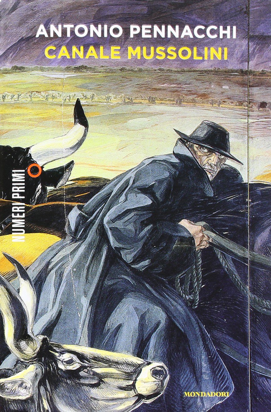 Libro - Canale Mussolini Parte prima - Pennacchi, Antonio