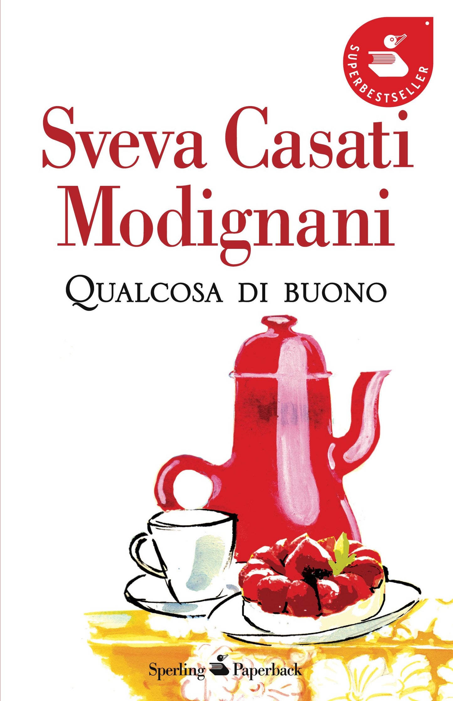 Libro - Qualcosa di buono - Casati Modignani, Sveva