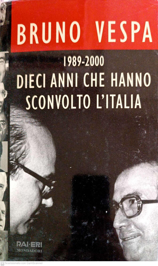 Libro - Dieci anni che hanno sconvolto l'Italia 1989-2000 - Vespa,