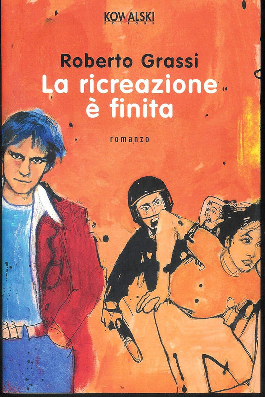 Libro - La ricreazione è finita - Grassi, Roberto