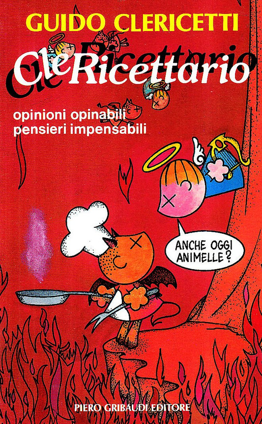 Libro - Clericettario Opinioni opinabili e pensi - Clericetti, Guido