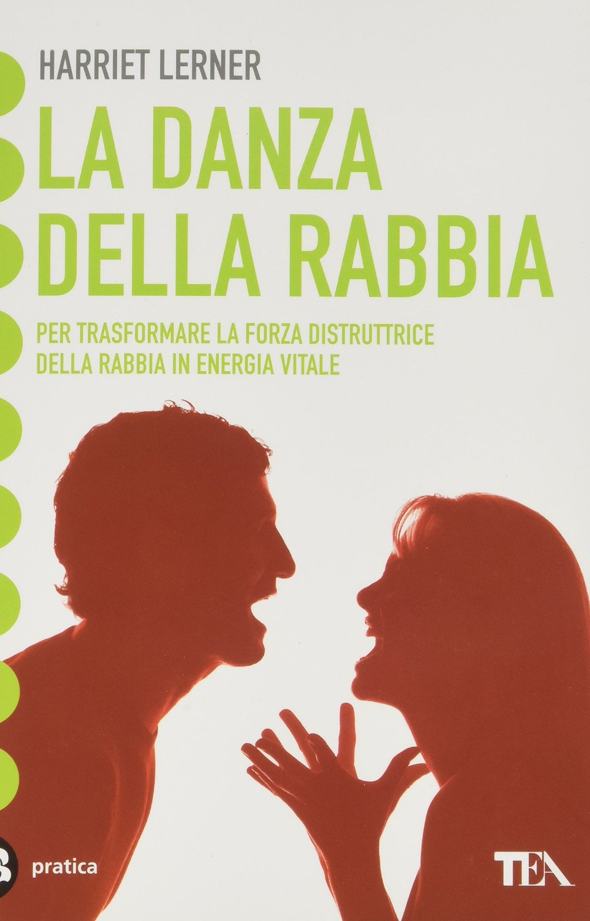 Libro - La danza della rabbia Per imparare a trasf - Lerner, Harriet