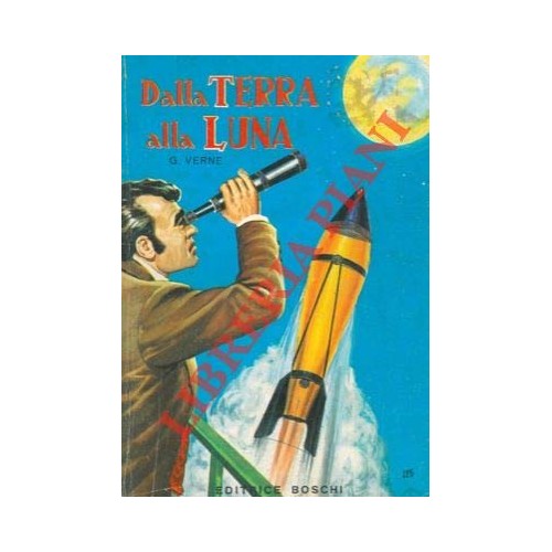 Libro - Dalla terra alla luna - VERNE, Giulio
