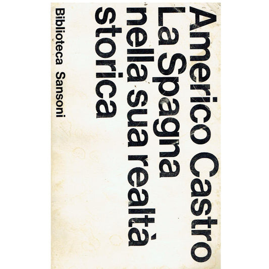 Libro - Sansoni La Spagna Nella Sua Realta' Storica - Castro, Ameri
