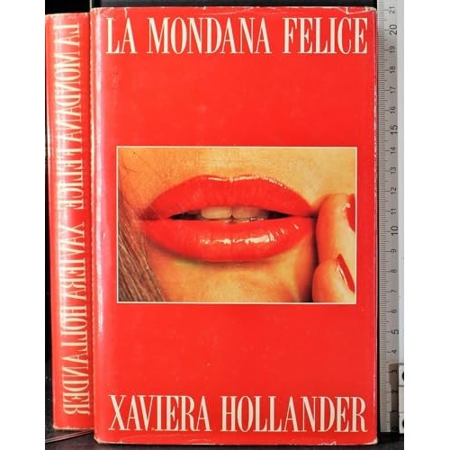 Libro - La mondana felice - Xaviera, Hollander