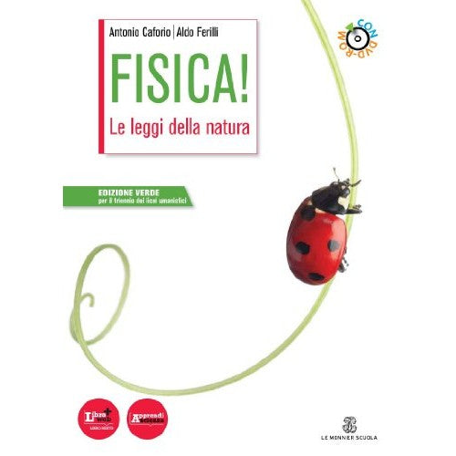 Libro - Fisica! Le leggi della natura Ediz verde  - Caforio, Antonio