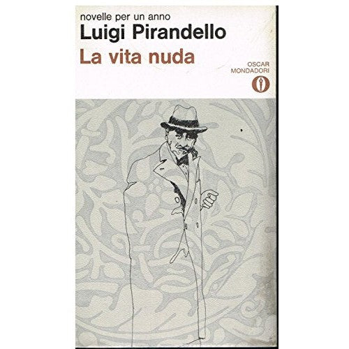 Book - NOVELS FOR A YEAR: THE NAKED LIFE - Pirandello, Luigi