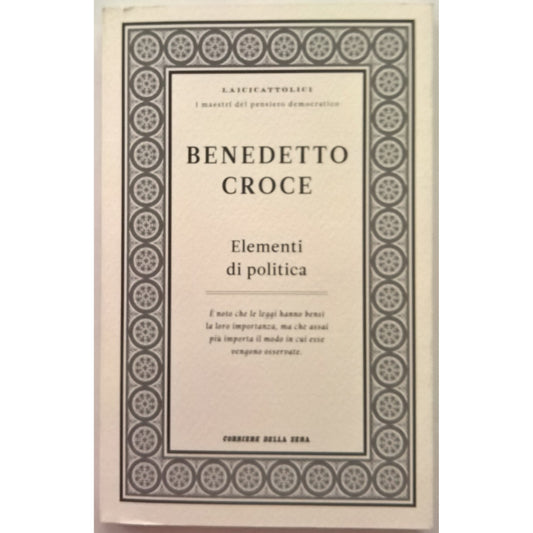 Libro - Elementi di politica - Croce, Benedetto