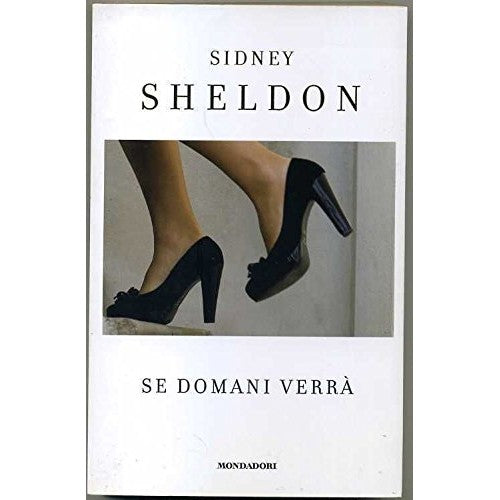 Libro - Se Domani Verra' Di Sidney Sheldon Ed Mondadori