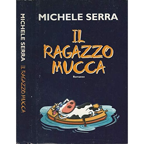 Libro - Il ragazzo mucca - Michelle, Serra
