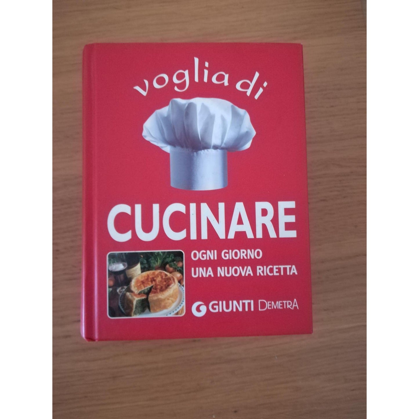 Libro - Voglia di cucinare Ogni giorno una nuova ricetta