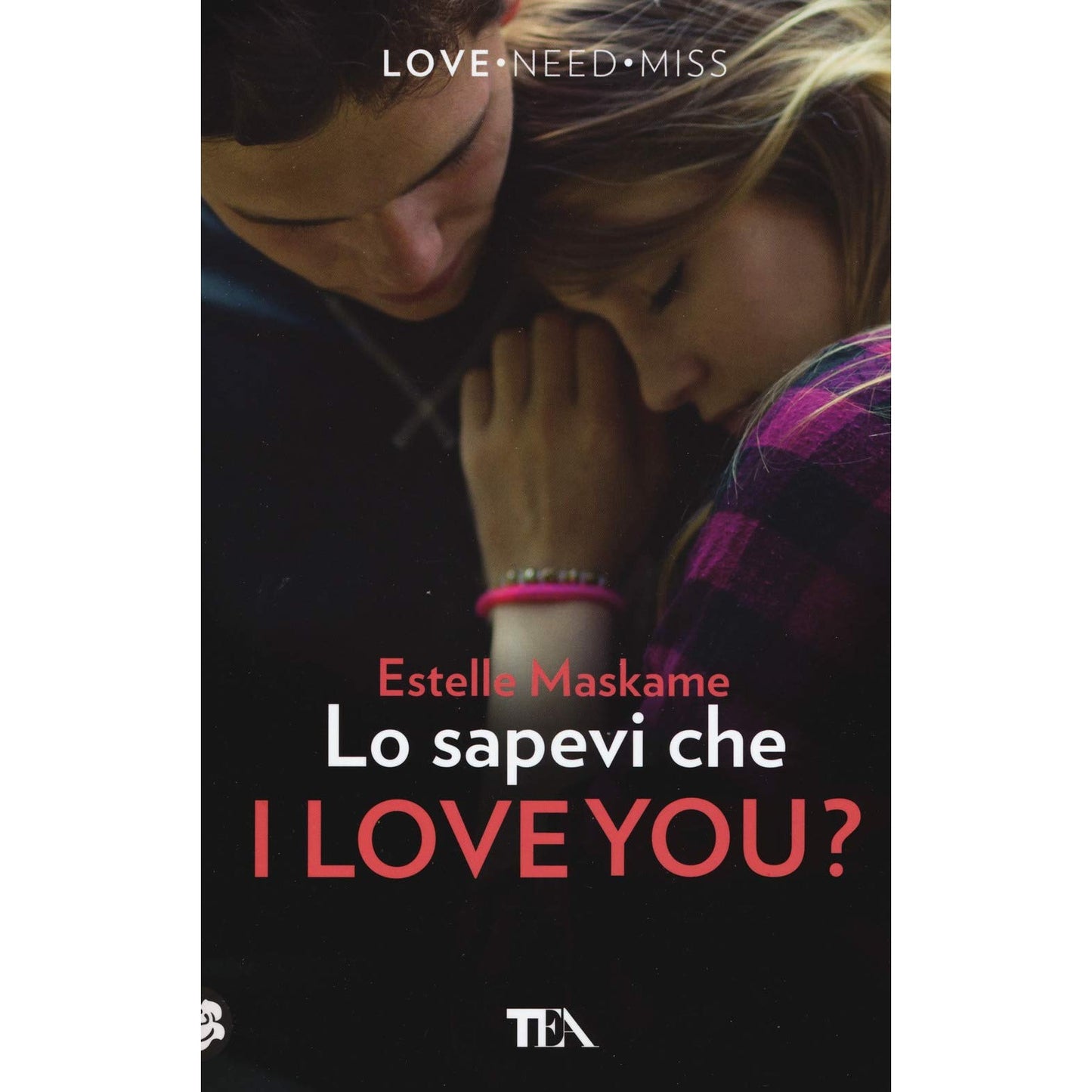 Libro - Lo sapevi che I love you? - Maskame, Estelle