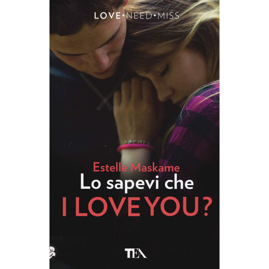 Libro - Lo sapevi che I love you? - Maskame, Estelle