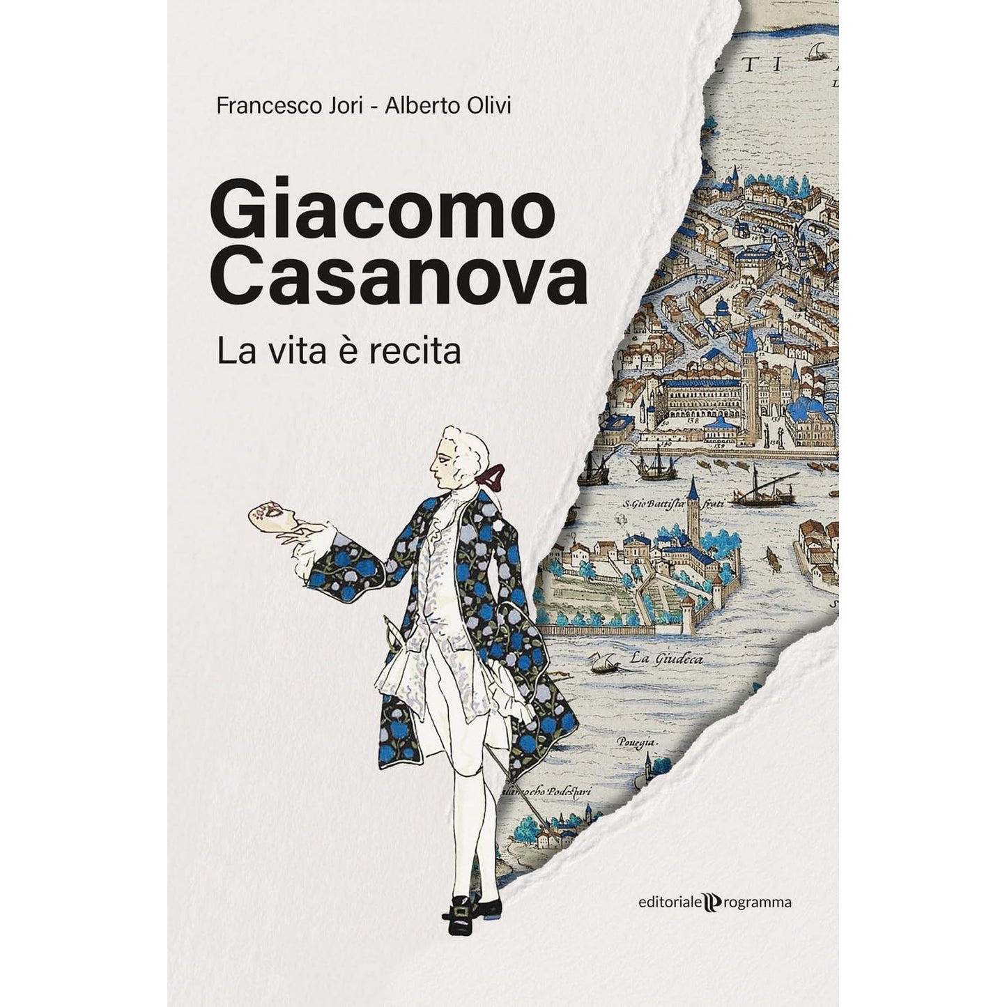 Libro - Giacomo Casanova La vita è recita - Jori, Francesco - Jori,