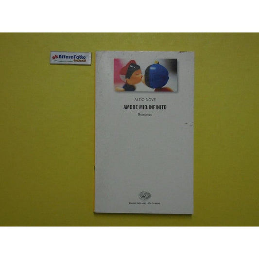 Libro - Amore mio infinito - Nove, Aldo