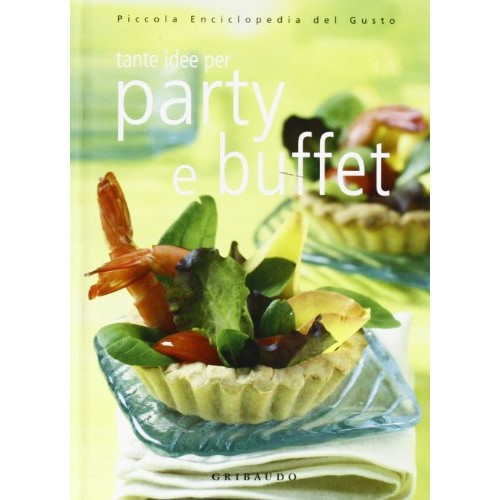 Libro - Party e buffet Ediz illustrata - Gribaudo