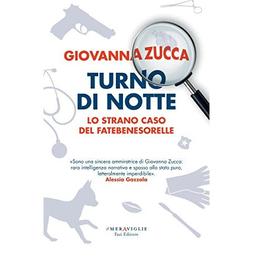 Libro - Turno di notte Lo strano caso del Fatebene - Zucca, Giovanna
