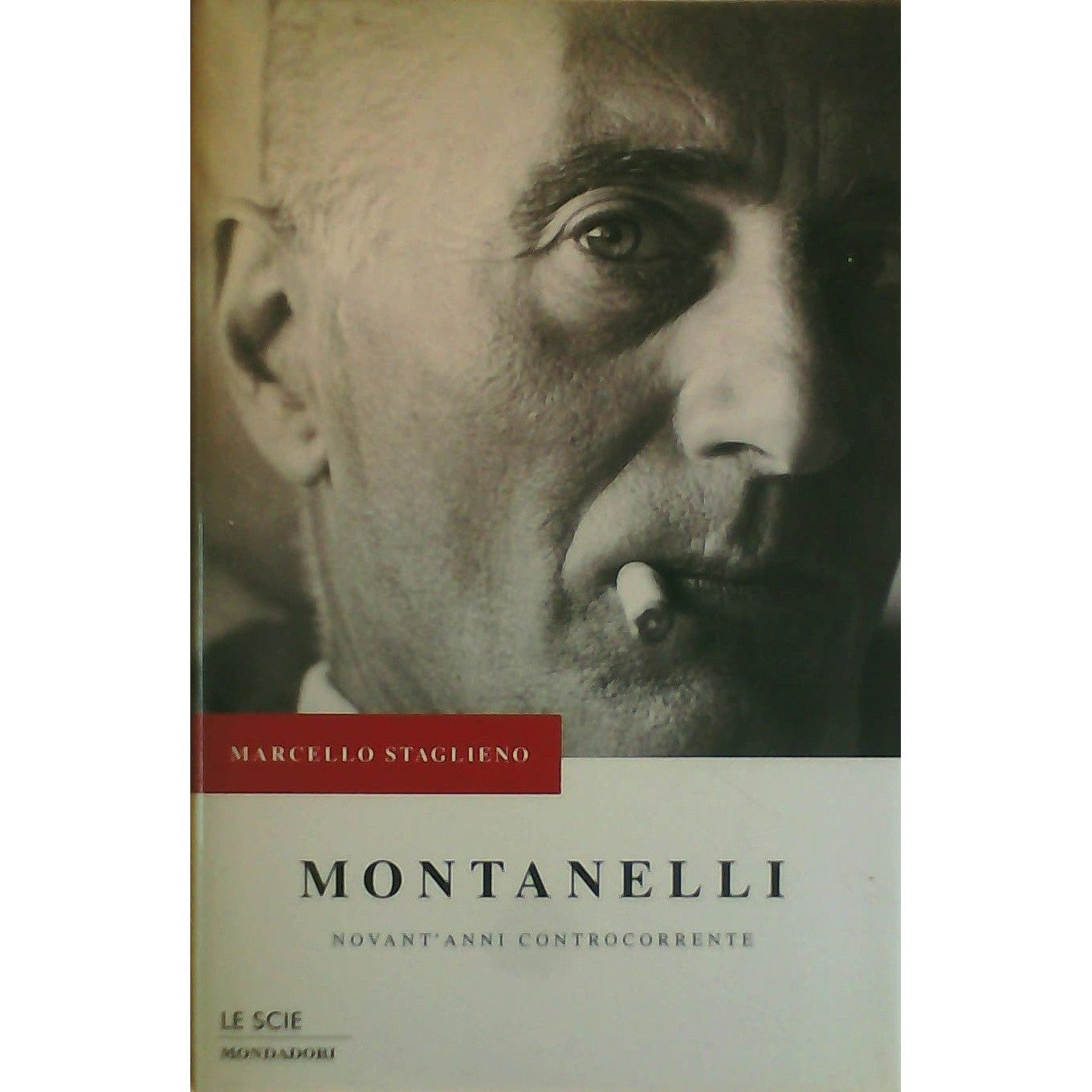 Libro - Montanelli Novant'anni controcorrente - Staglieno, Marcello