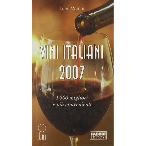 Book - Italian wines 2007. The 500 best and cheapest - Maroni, Luca