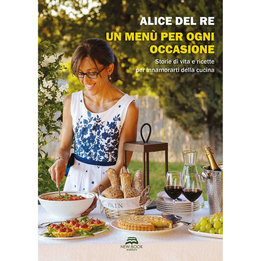 Libro - Un menù per ogni occasione Storie di vita e  - Del Re, Alice