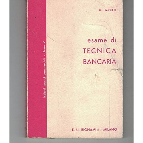Book - Banking technique exam ist. commercial technicians class V - G. Moro