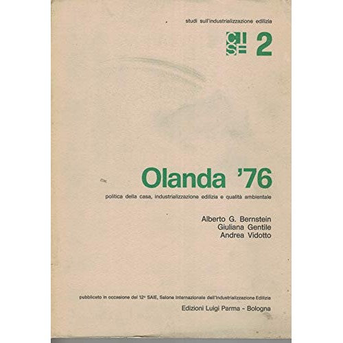 Libro - Olanda '76 politica della casa, industria - A. G,. bernstein
