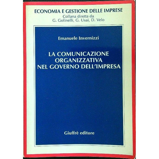 Libro - La comunicazione organizzativa nel go - Invernizzi, Emanuele