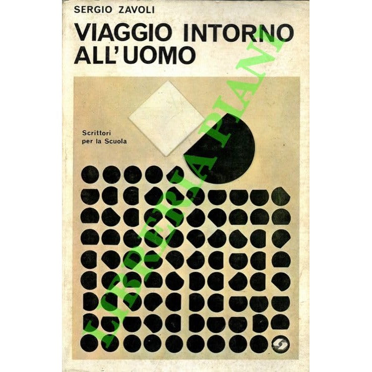 Libro - Viaggio intorno all'uomo - Sergio, Zavoli